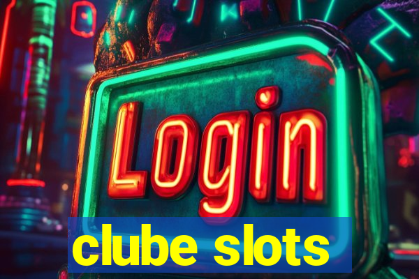 clube slots